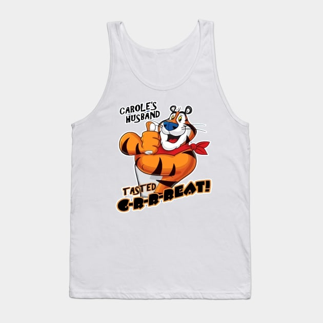 CAROLE BASKIN HUSBAND TASTED GREAT CEREAL PARODY Tank Top by jasminerandon69